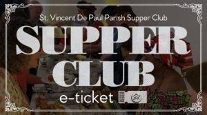 St. Vincent De Paul Parish Supper Club
