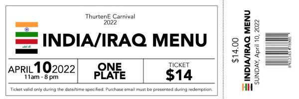 India/Iraq Menu Ticket - ThurtenE Carnival - April 10 | 11am-8pm