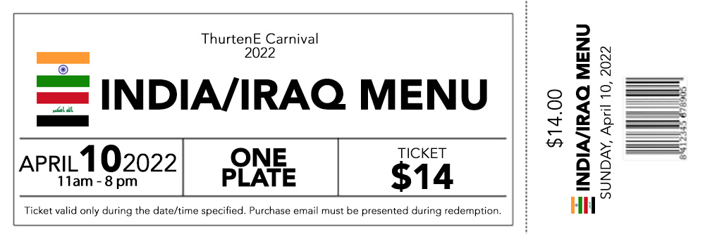 India/Iraq Menu Ticket - ThurtenE Carnival - April 10 | 11am-8pm