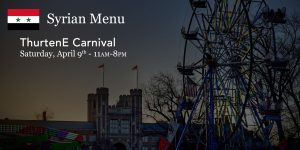 Syrian Menu - ThurtenE Carnival - April 9 | 11am-8pm