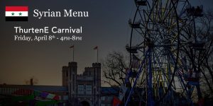 Syrian Menu - ThurtenE Carnival - April 8 | 4-8pm