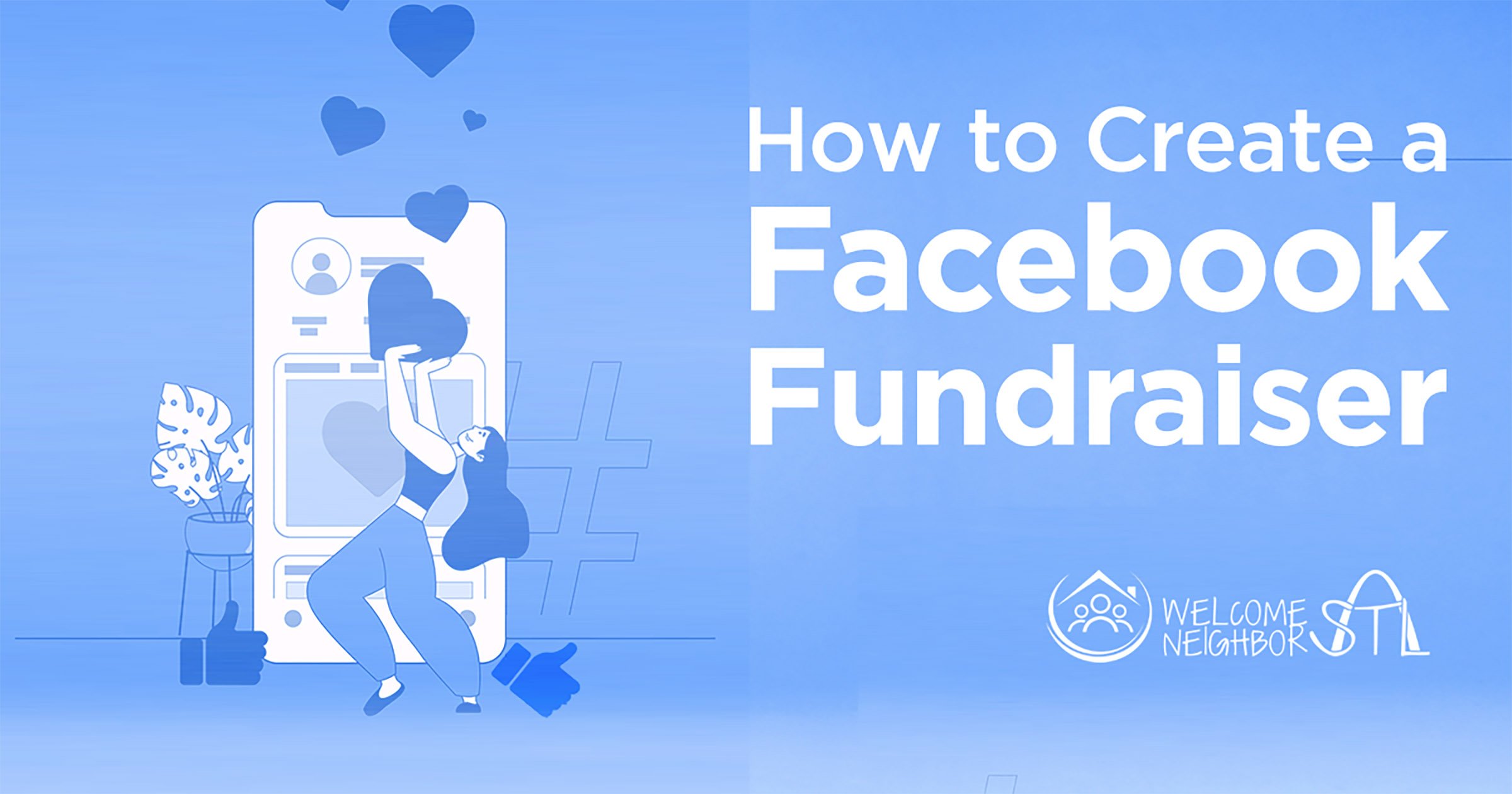 How to Create a Facebook Fundraiser - Welcome Neighbor STL How to Create a Facebook Fundraiser - Welcome Neighbor STL
